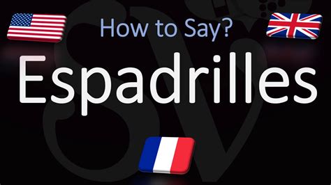 espadrille pronunciation.